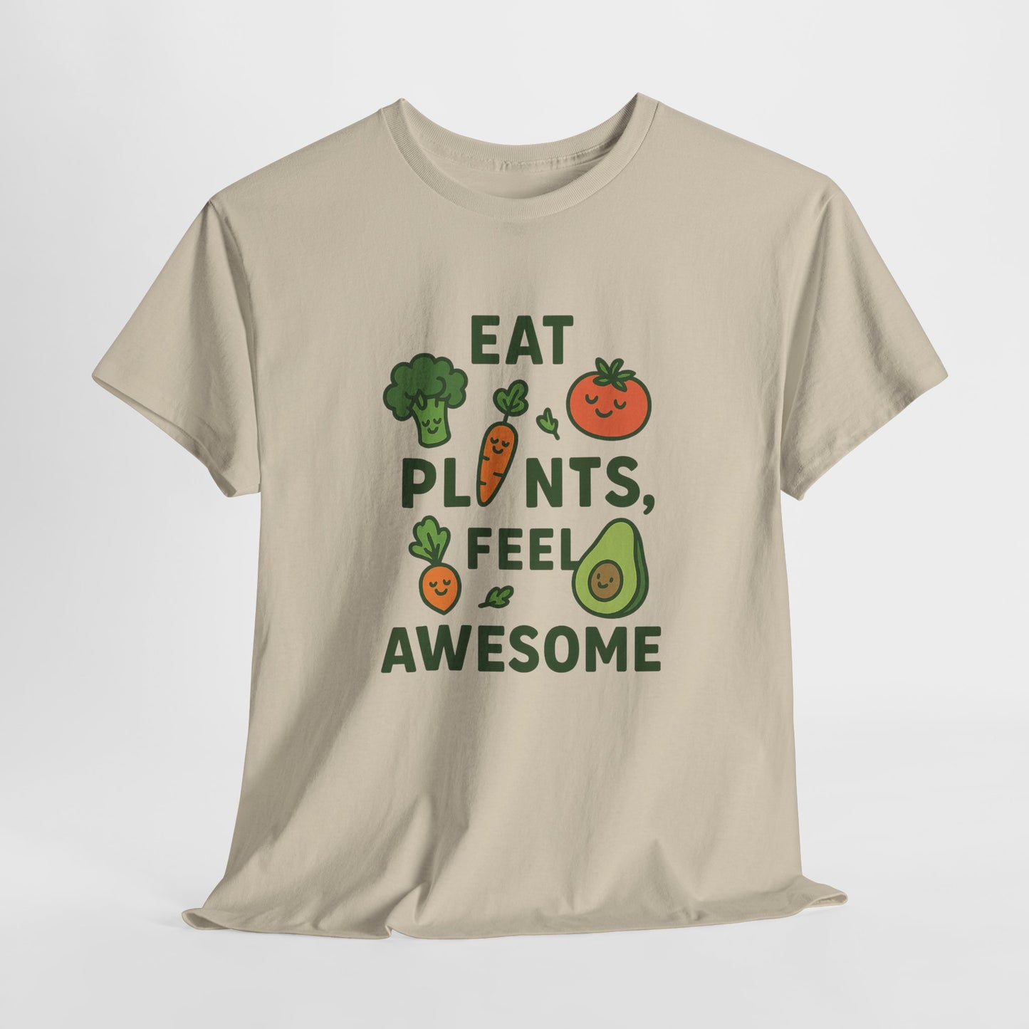 Eat Plants, Feel Awesome T-Shirt