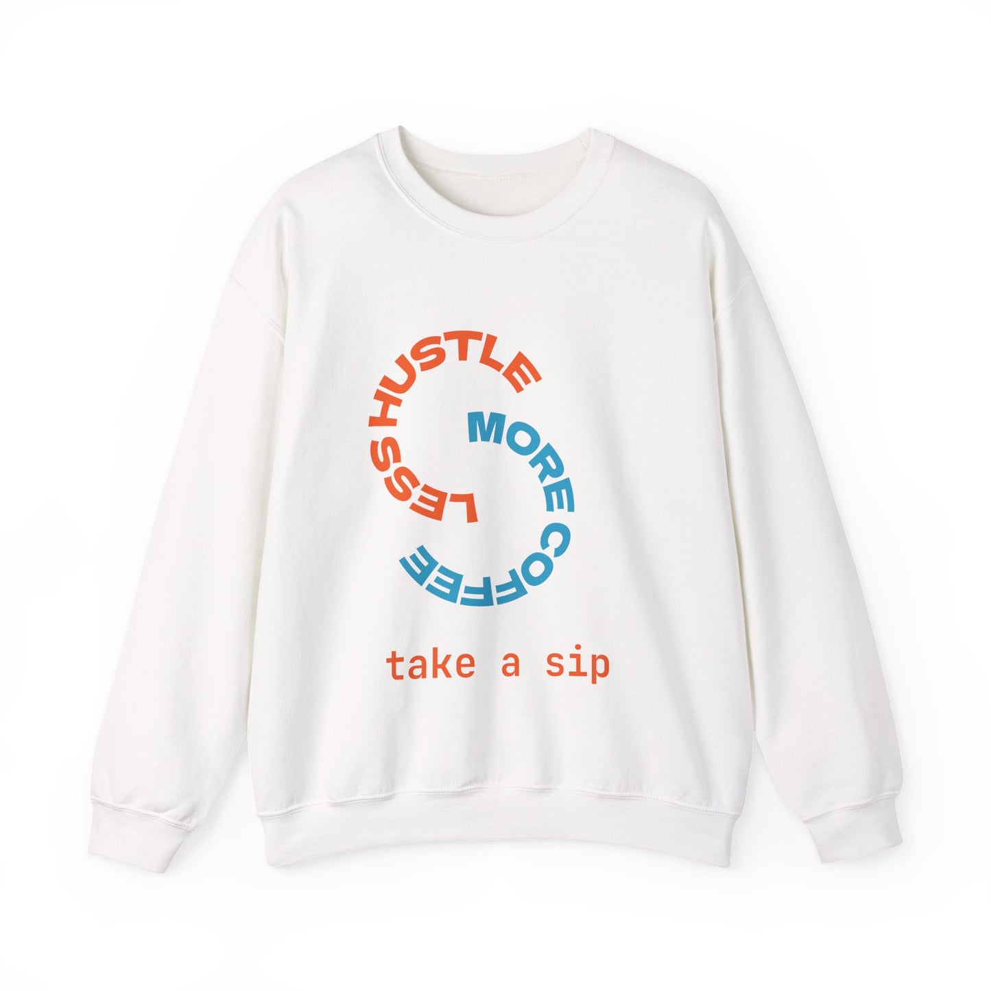 Less Hustle Crewneck Sweatshirt