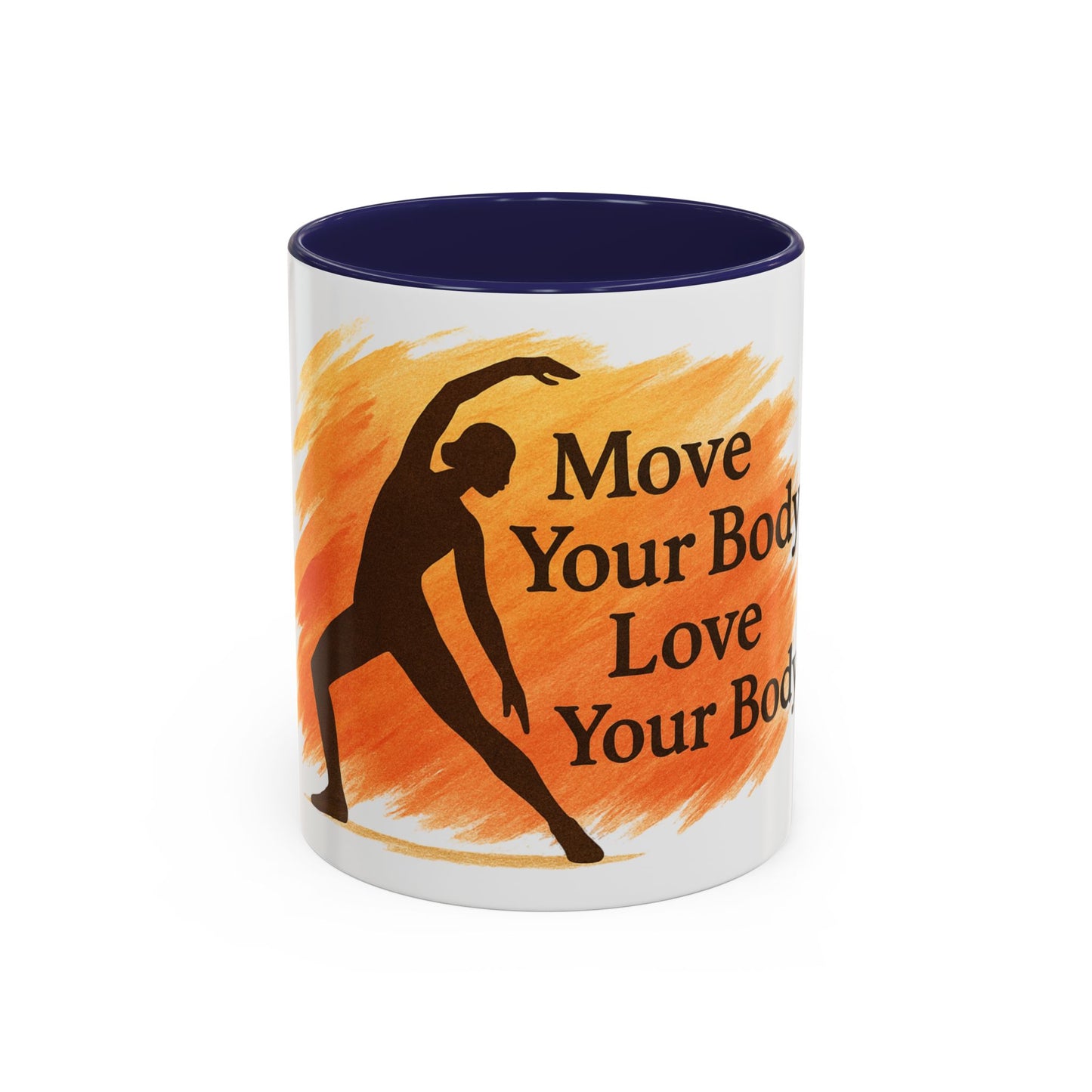 Move Your Body Love Your Body Coffee Mug