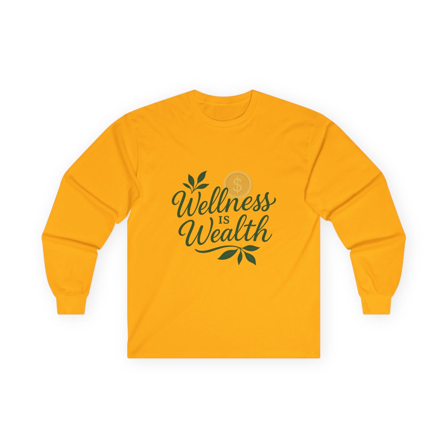 Wellness is Wealth Long Sleeve T-Shirt