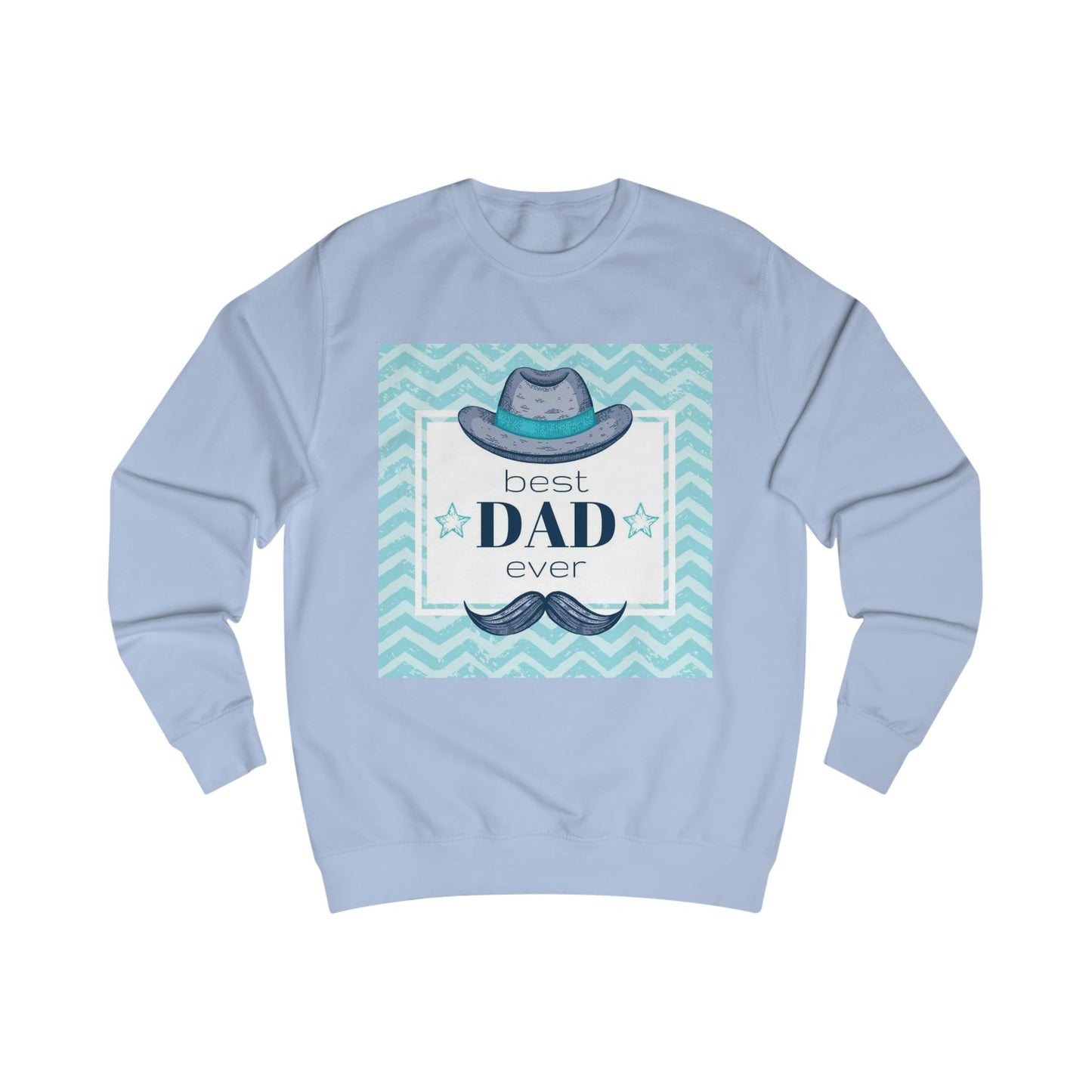Best Dad Ever Unisex Sweatshirt - Perfect Gift for Father's Day