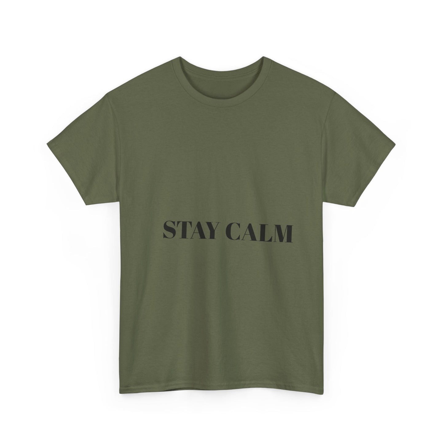 Stay Calm T shirt