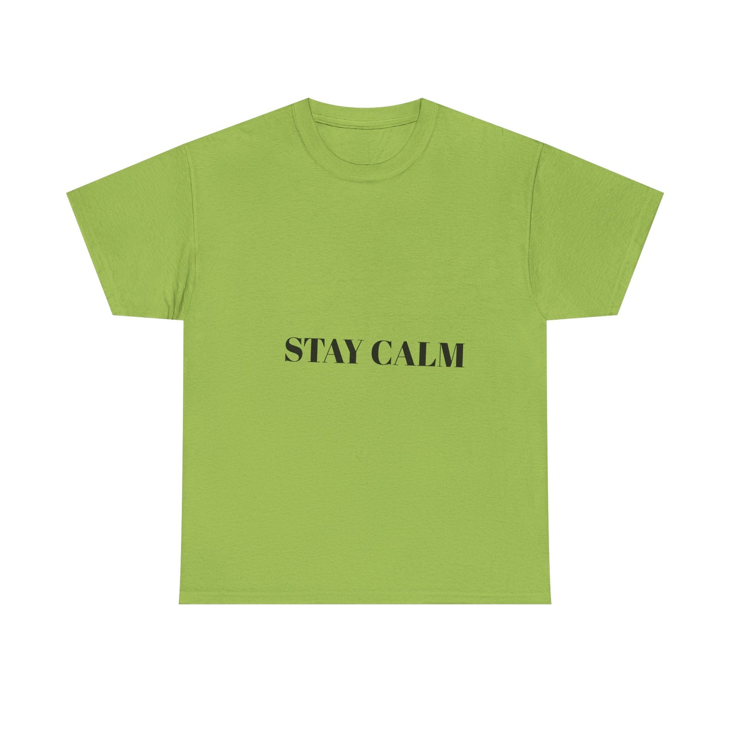 Stay Calm T shirt