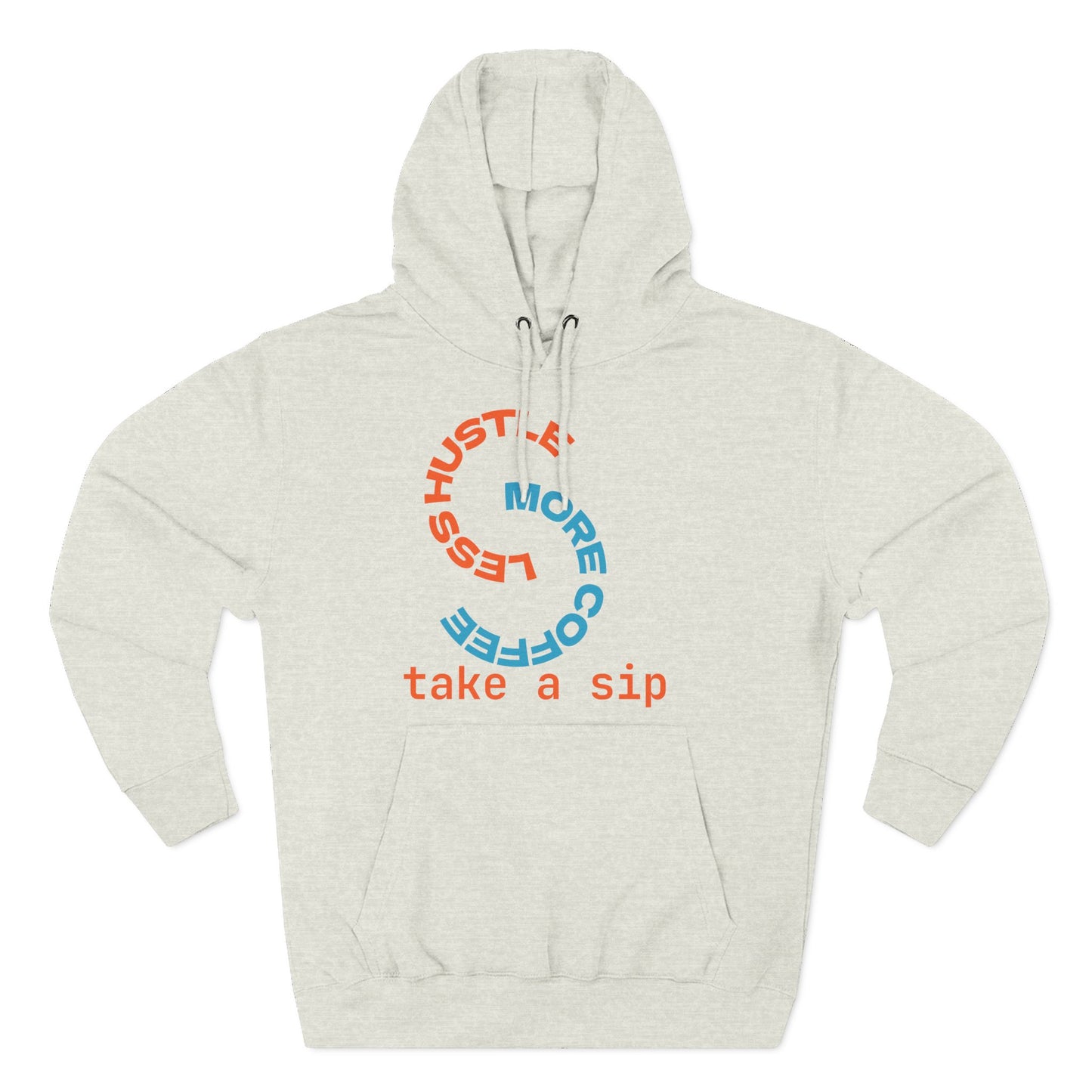 Less Hustle & Coffee Fleece Hoodie