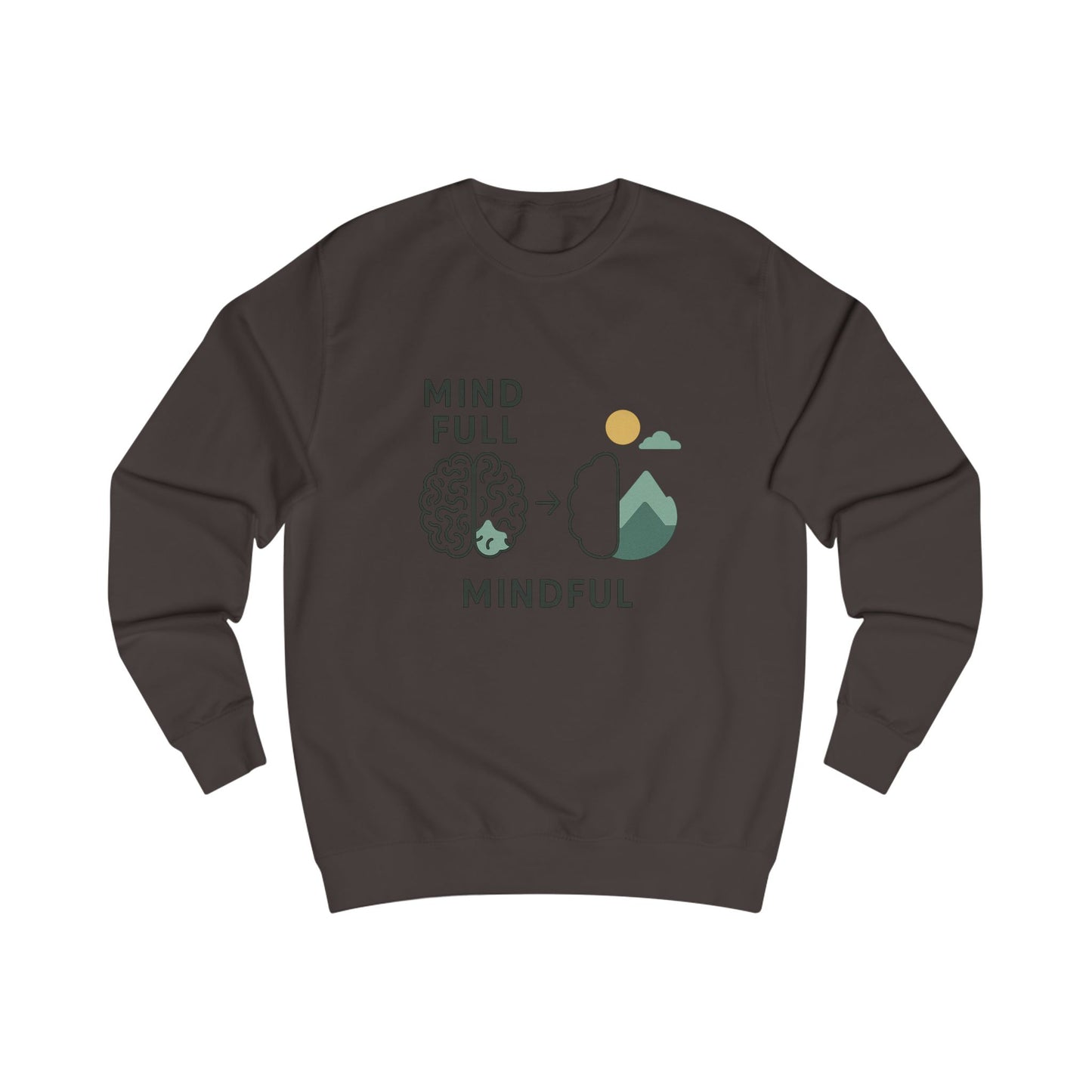 MindFull Mindful Unisex Sweatshirt