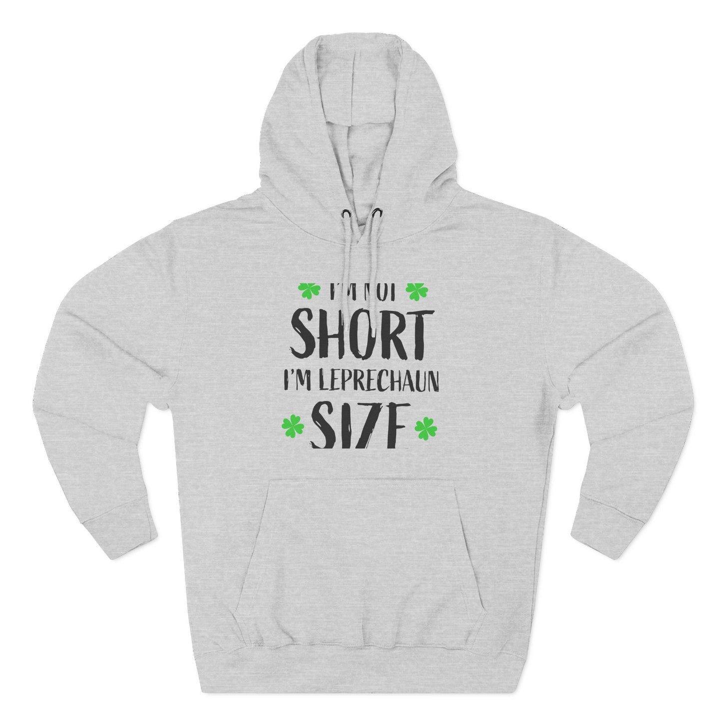 Funny St. Patrick's Day Hoodie, Leprechaun Size