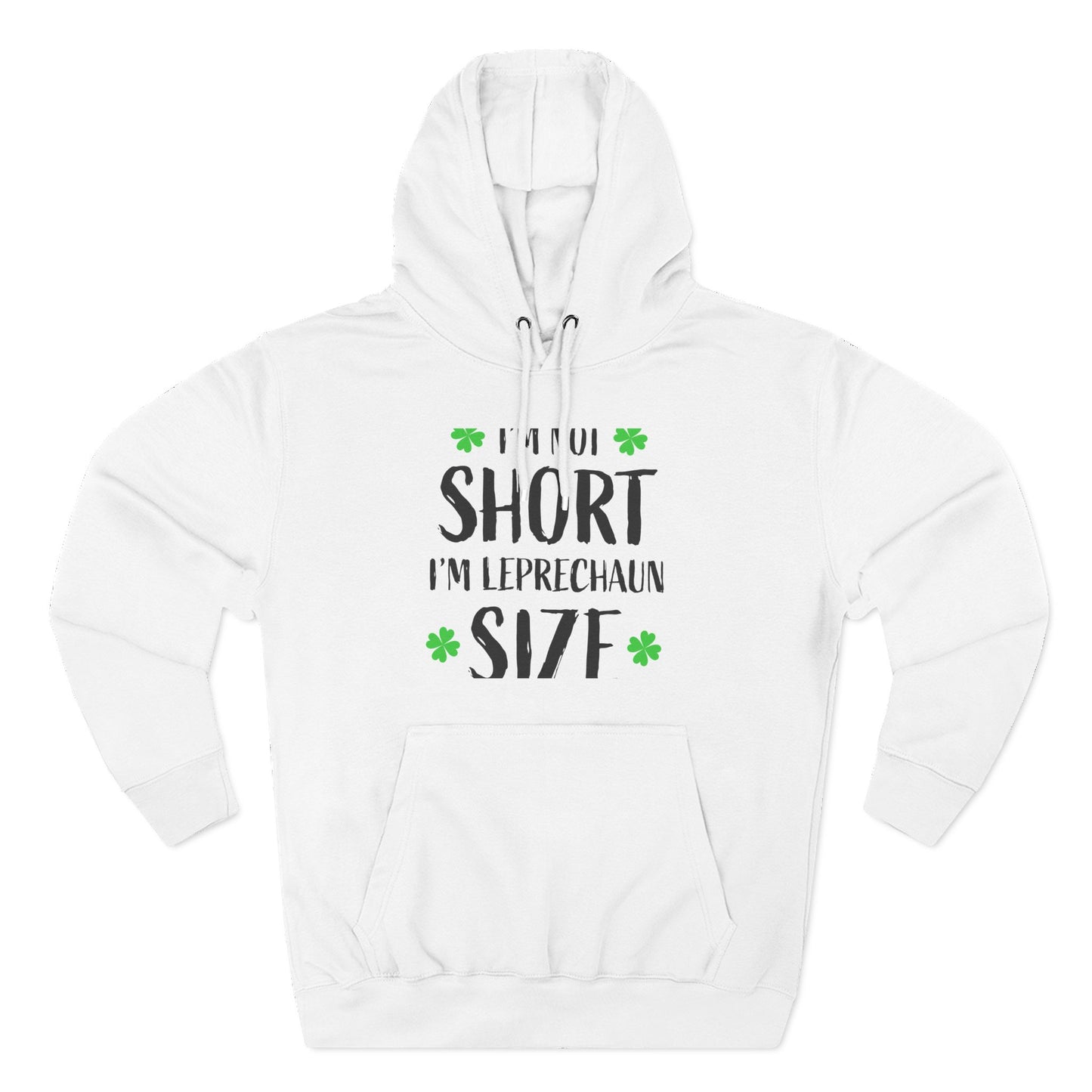 Funny St. Patrick's Day Hoodie, Leprechaun Size