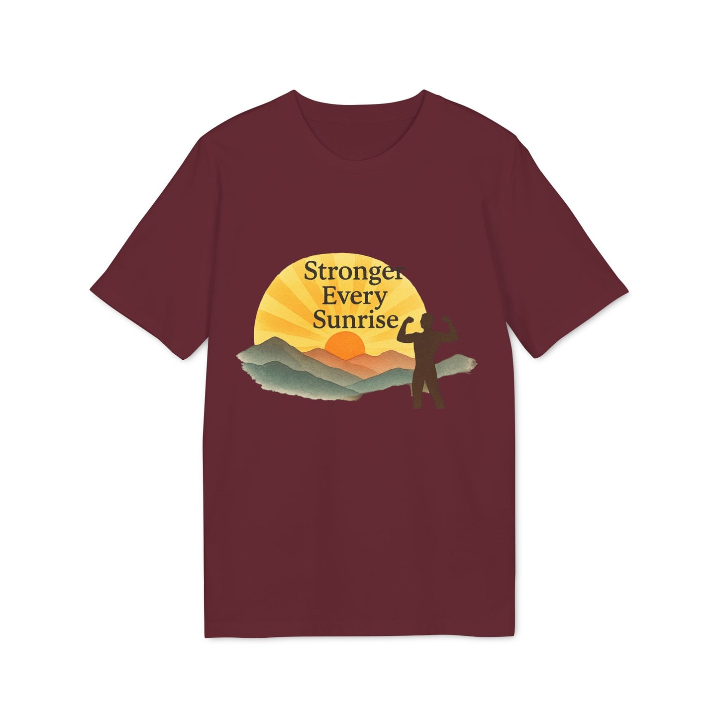 Stronger Every Sunrise Unisex T-Shirt