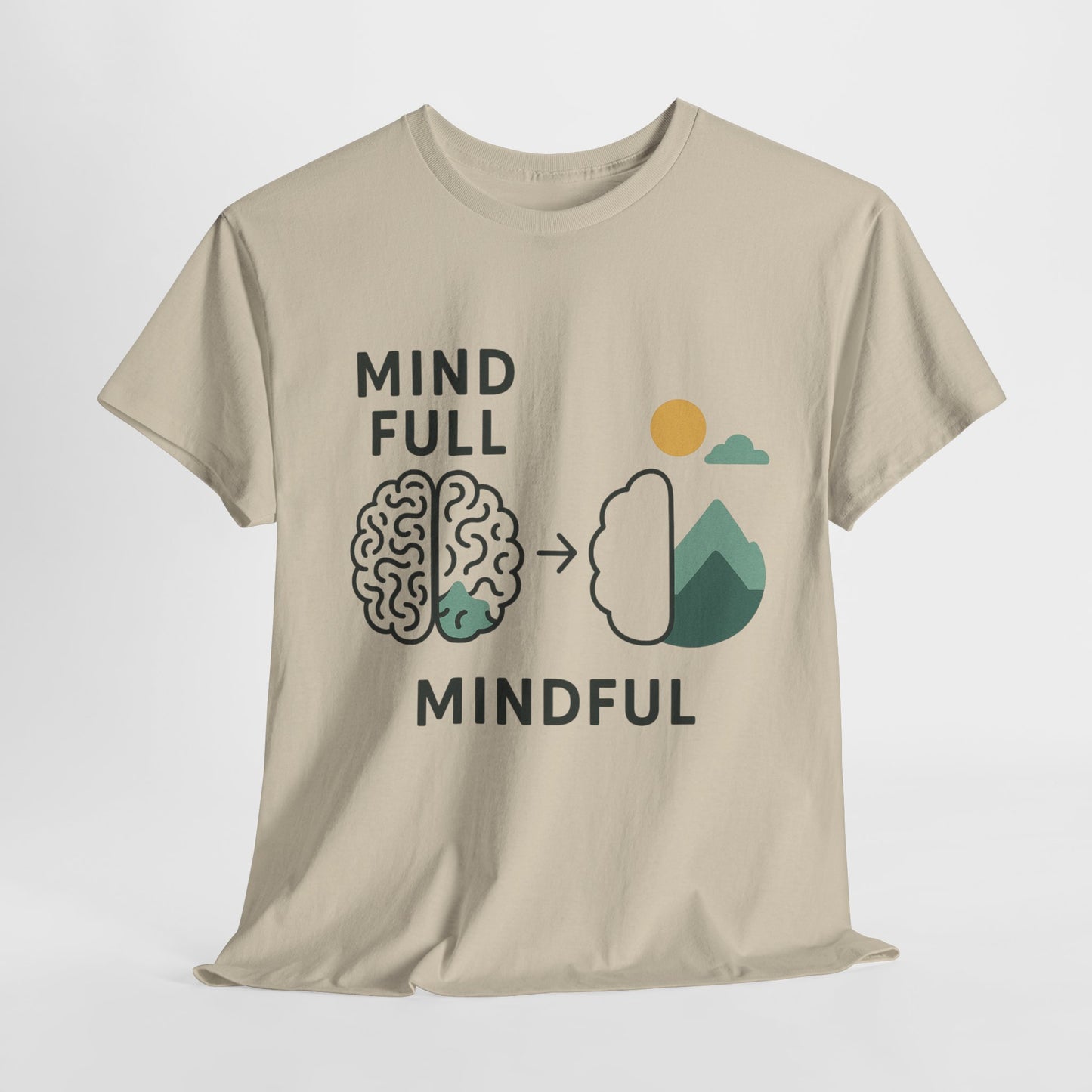 Mind Full β Mindful T-Shirt