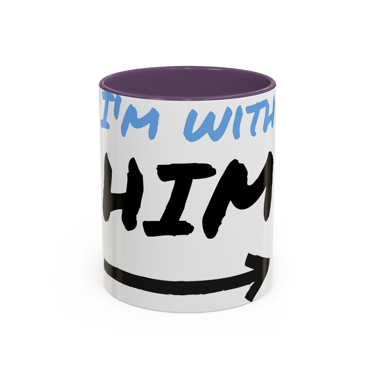I'm With Him Accent Coffee Mug