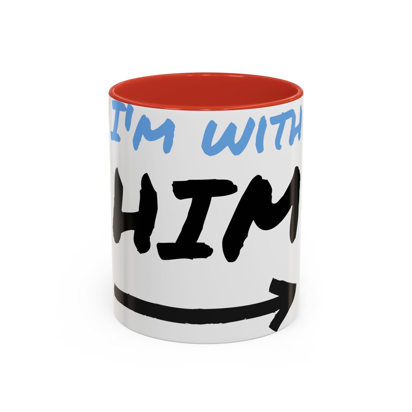 I'm With Him Accent Coffee Mug