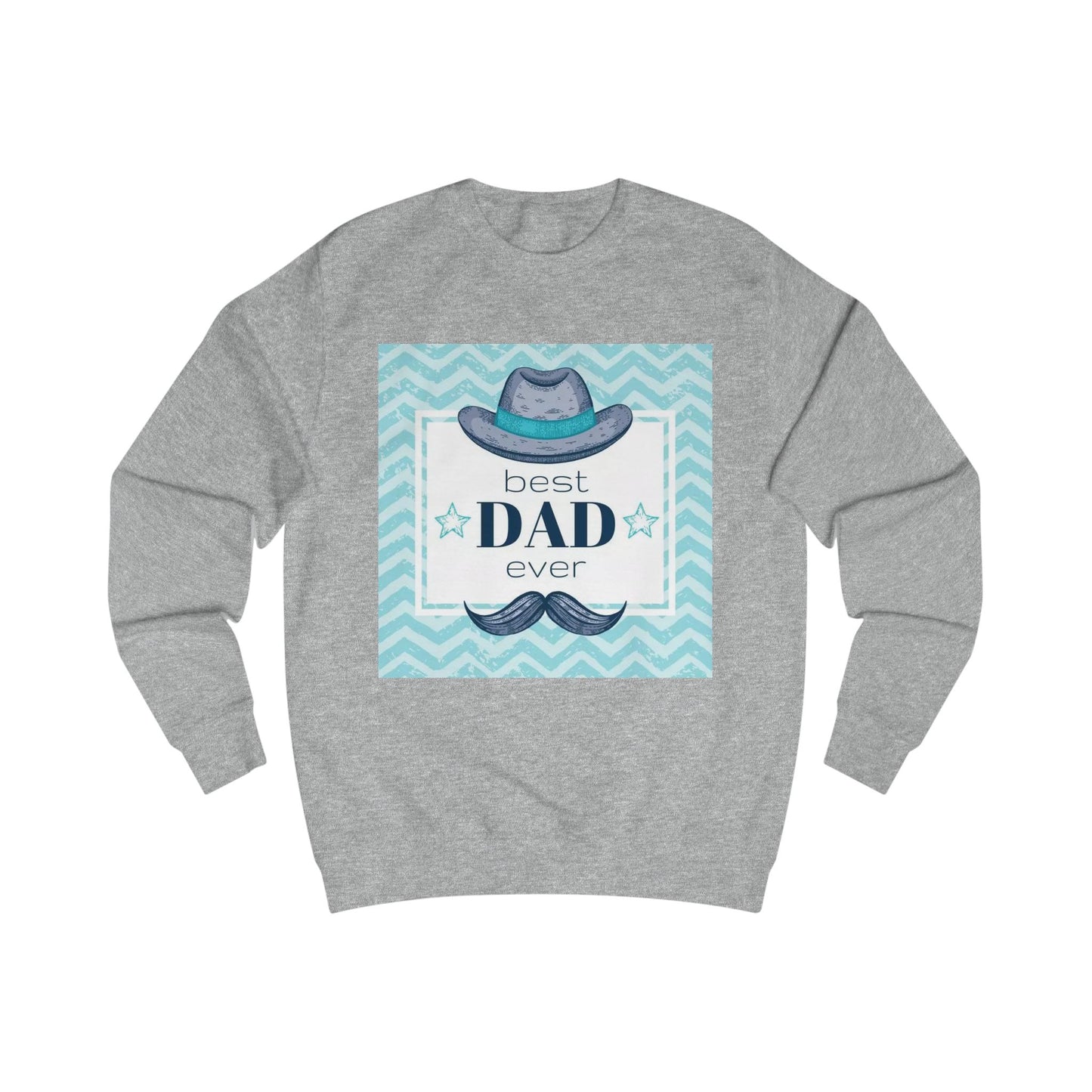 Best Dad Ever Unisex Sweatshirt - Perfect Gift for Father's Day