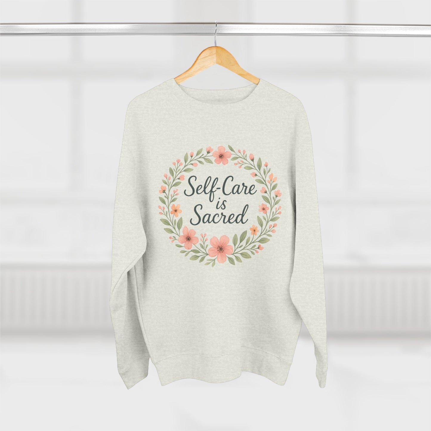 Self-Care is Sacred Sweatshirt