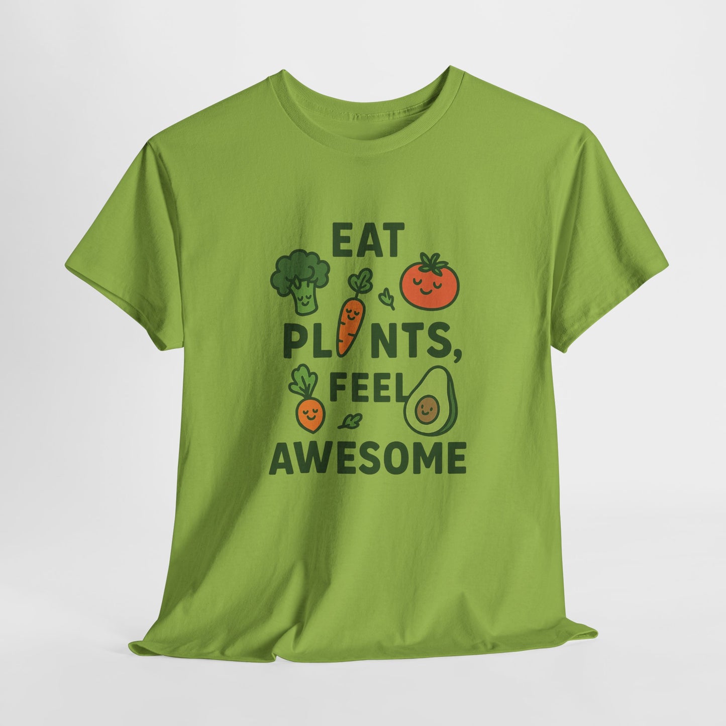 Eat Plants, Feel Awesome T-Shirt