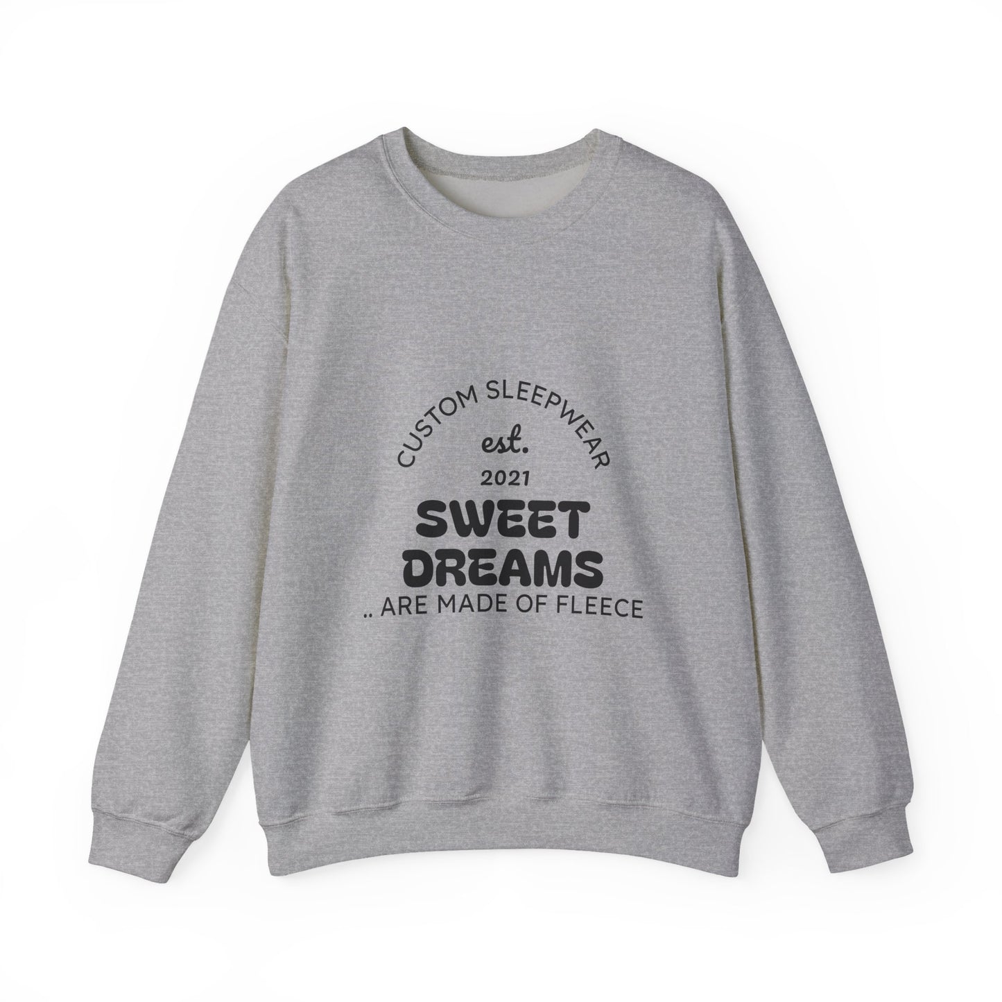 Sweet Dreams Unisex Sweatshirt