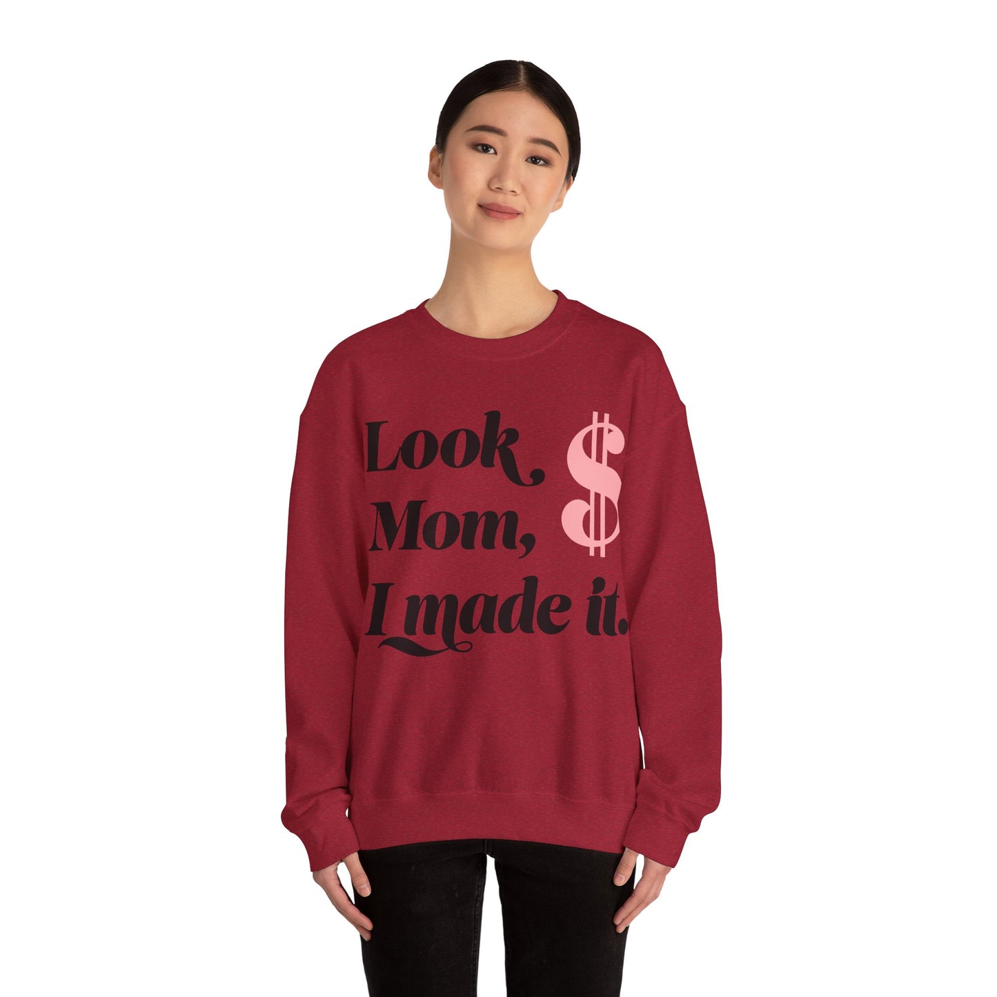 Crewneck Sweatshirt , Look Mom, I Made it