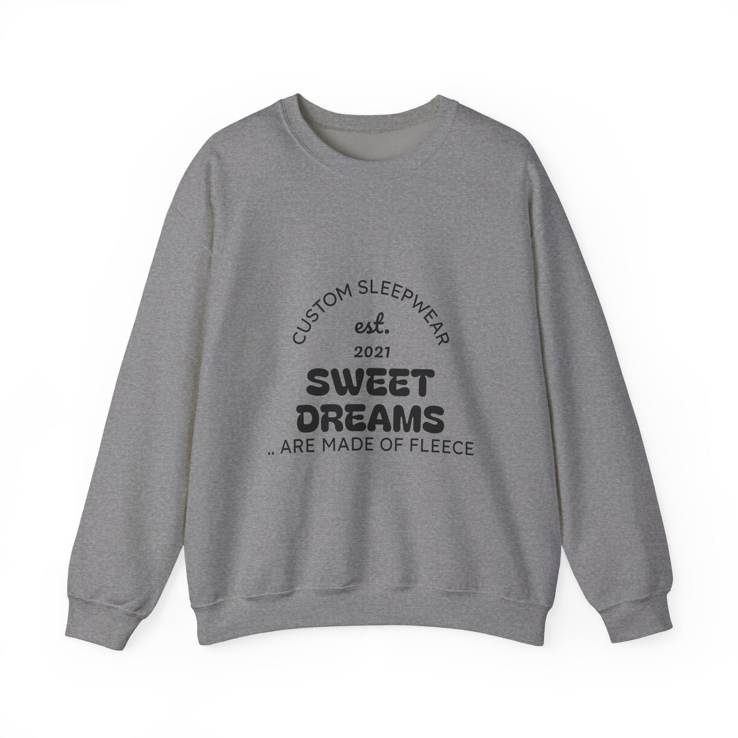 Sweet Dreams Unisex Sweatshirt