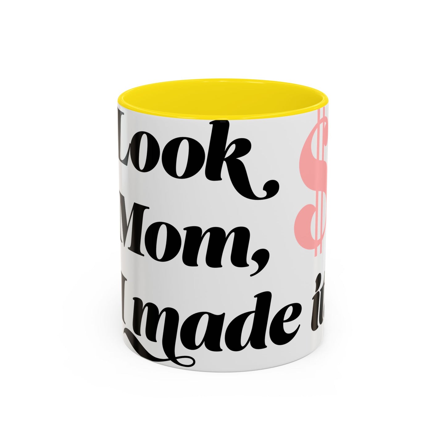 Look Mum I Made It Accent Coffee Mug