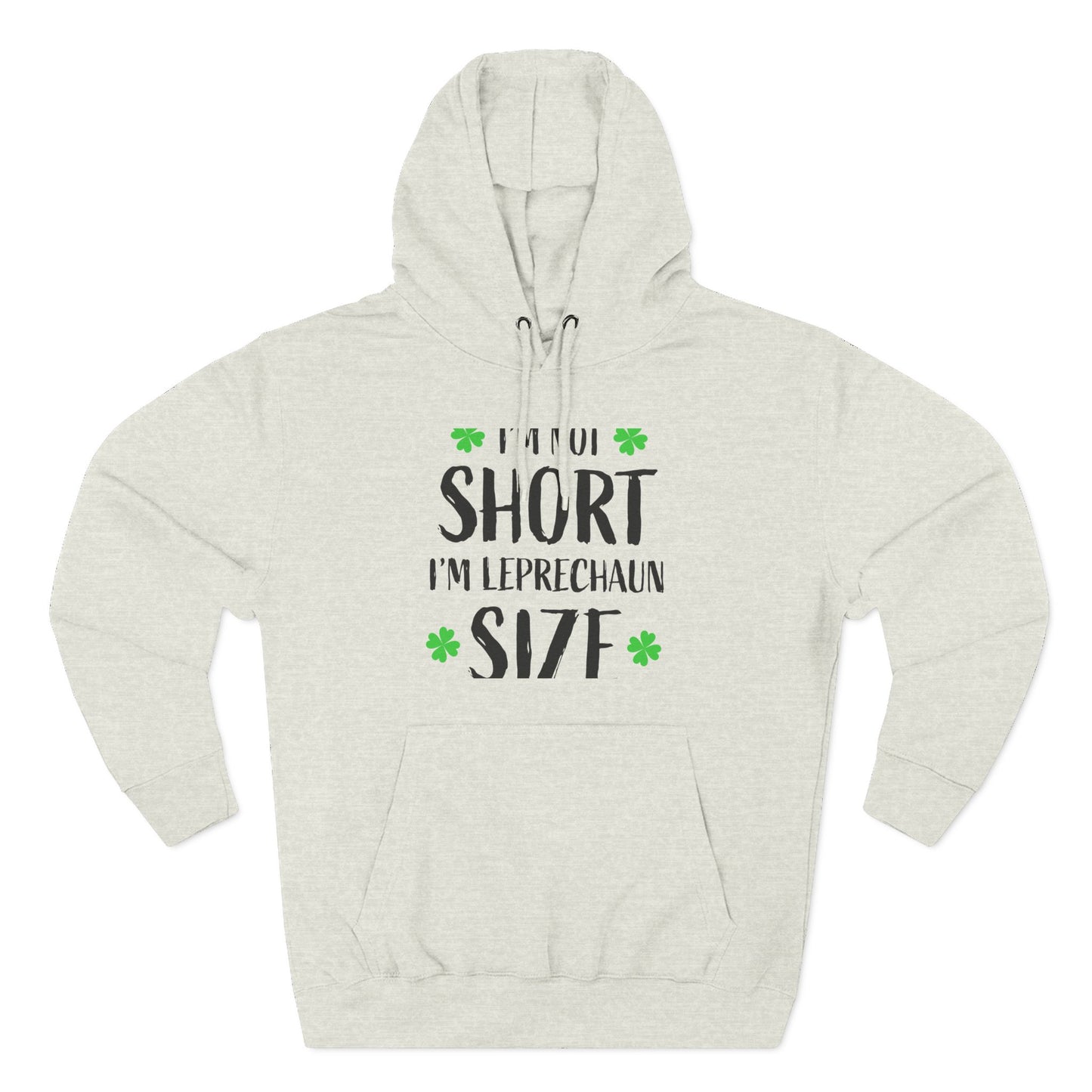 Funny St. Patrick's Day Hoodie, Leprechaun Size
