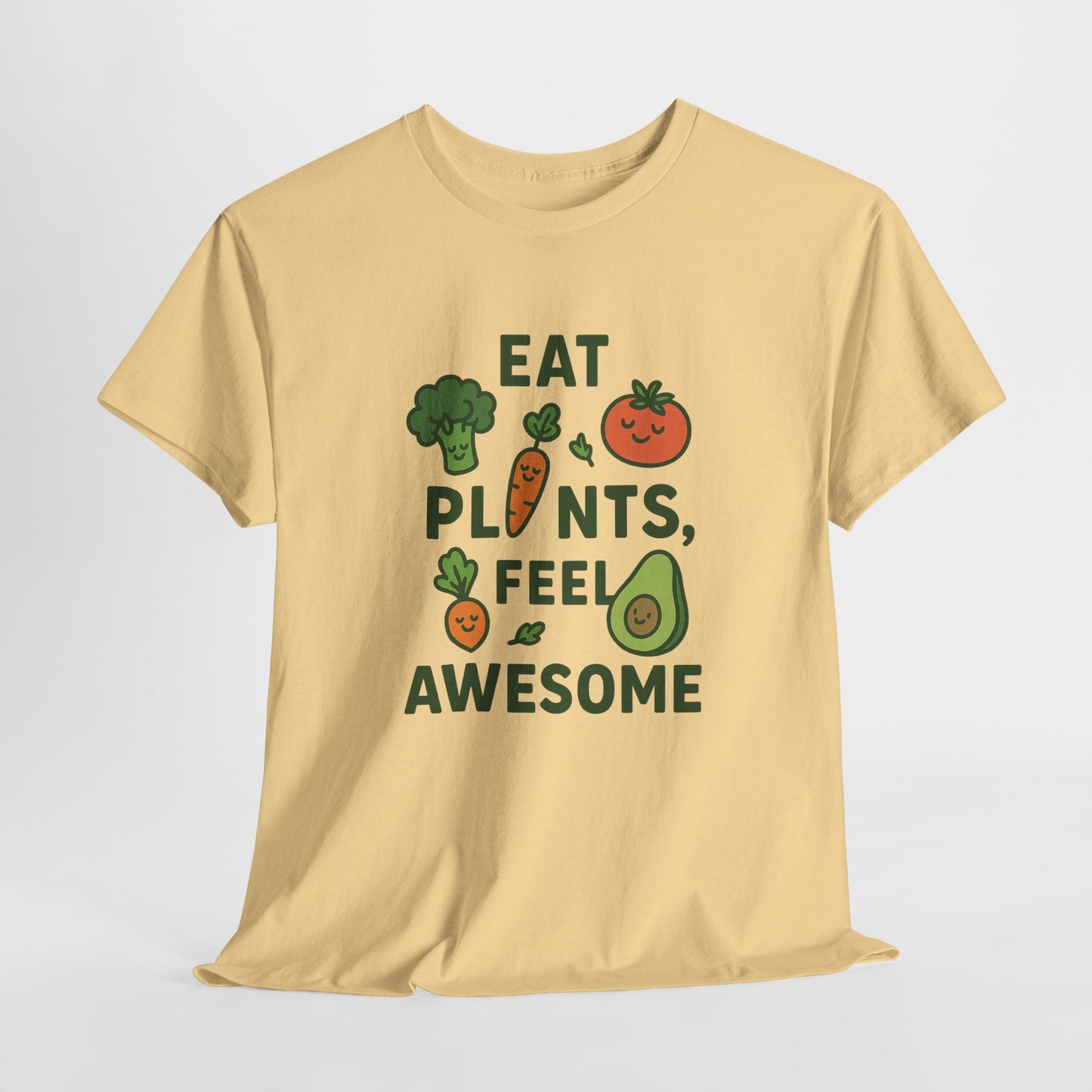Eat Plants, Feel Awesome T-Shirt