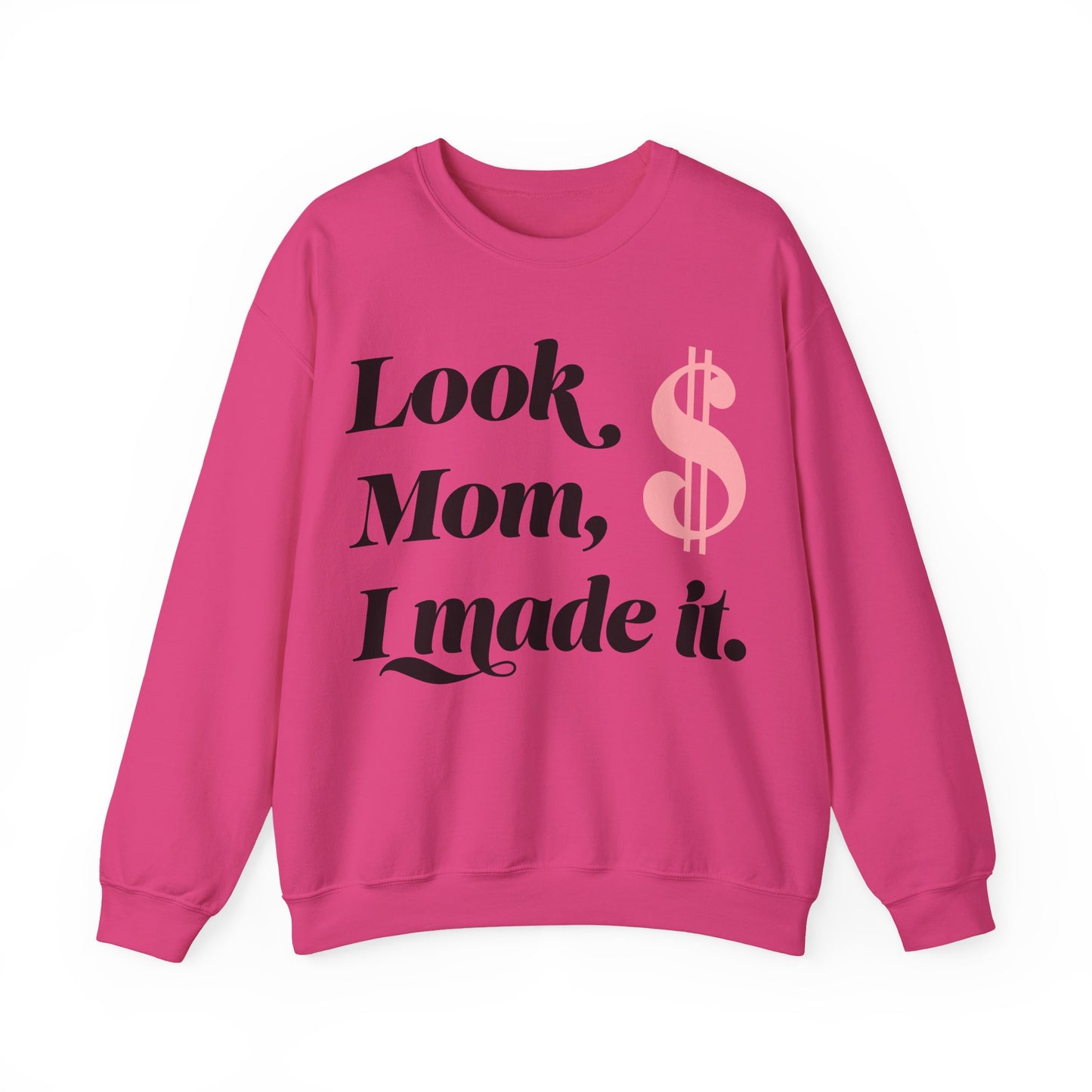 Crewneck Sweatshirt , Look Mom, I Made it
