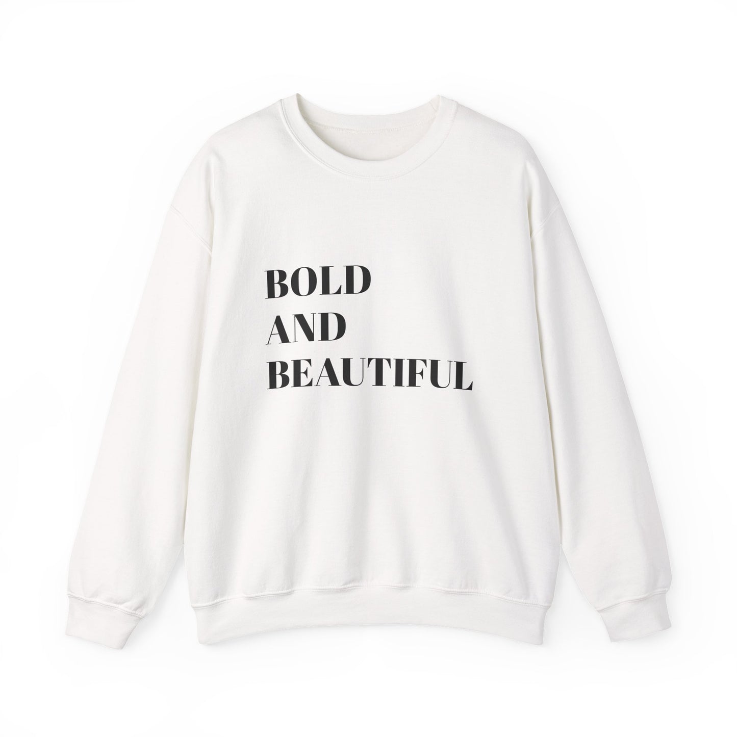 Bold and Beautiful Sweatshirt, Unisex Crewneck