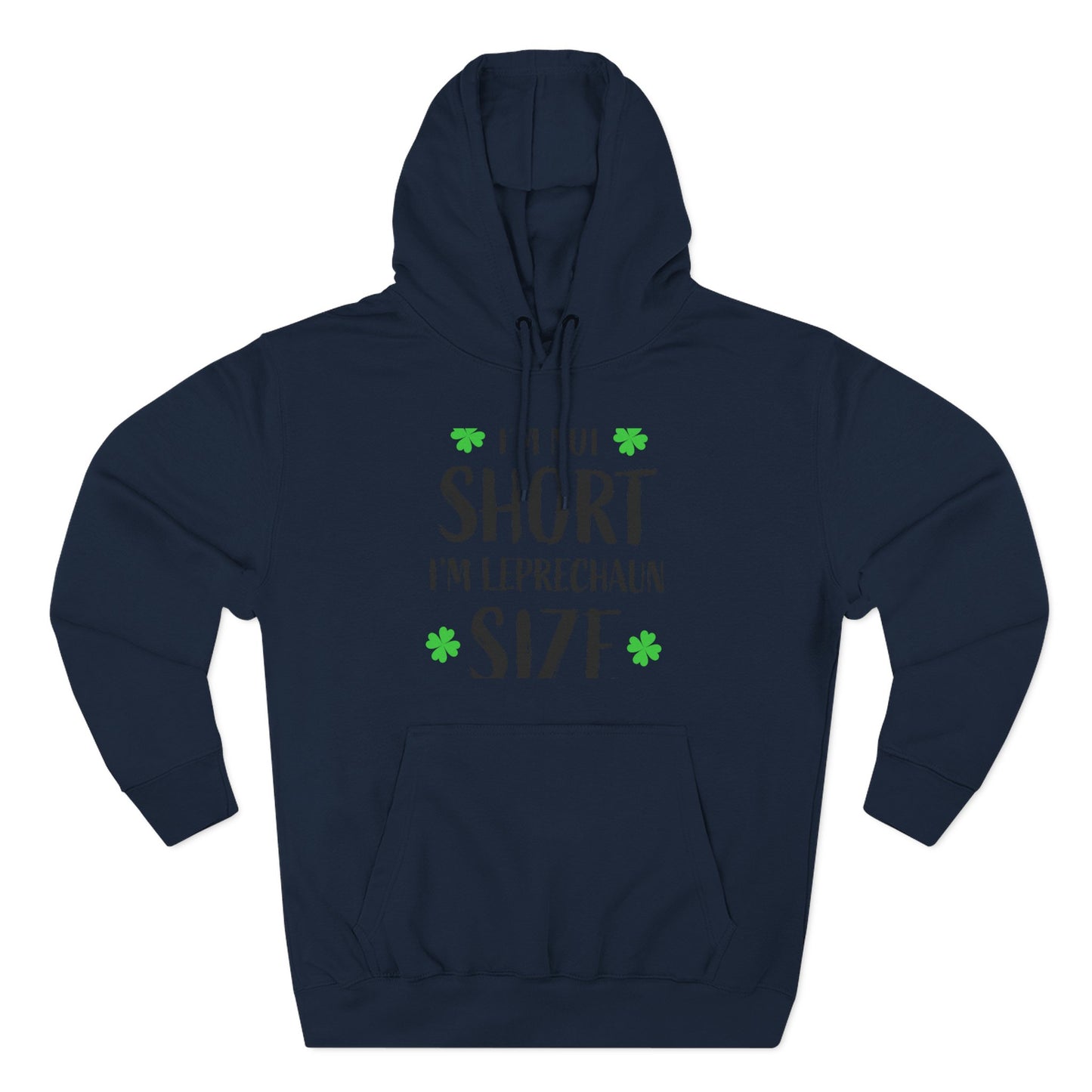 Funny St. Patrick's Day Hoodie, Leprechaun Size