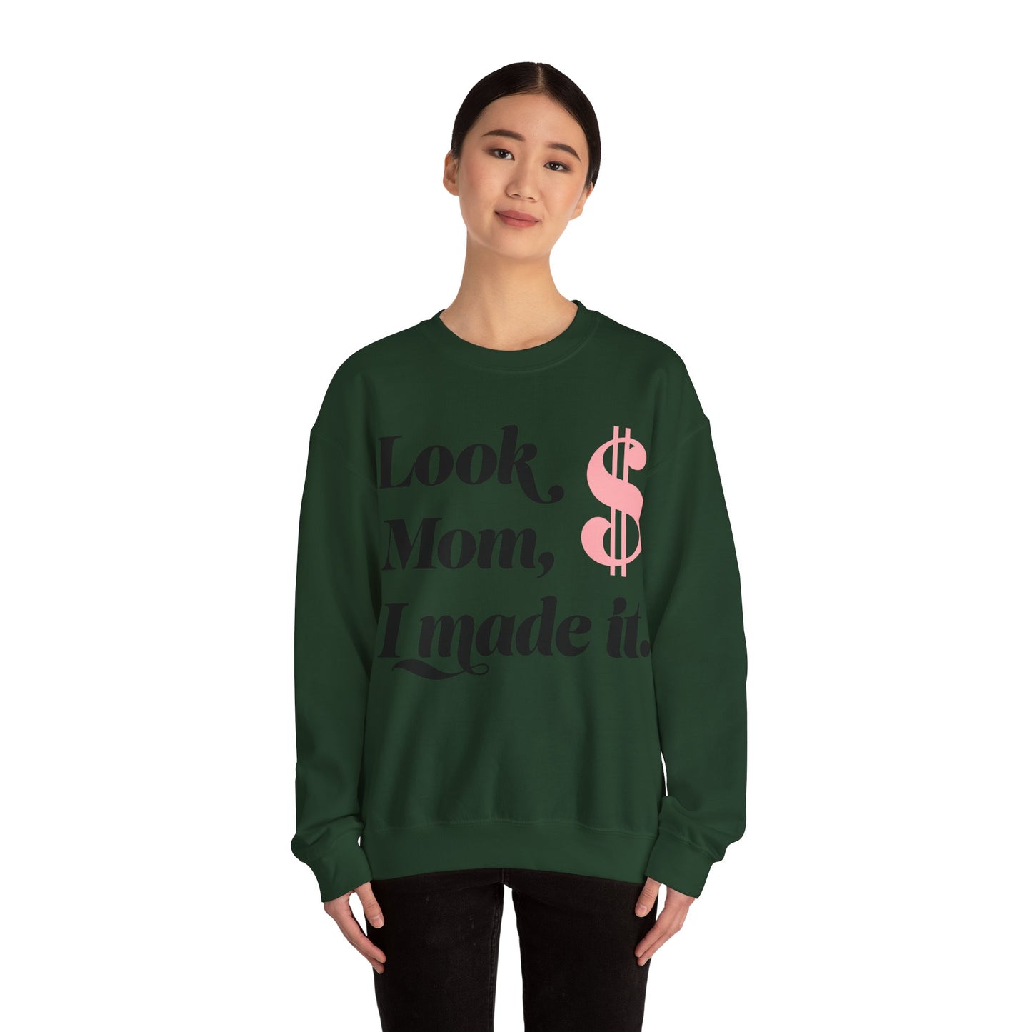 Crewneck Sweatshirt , Look Mom, I Made it