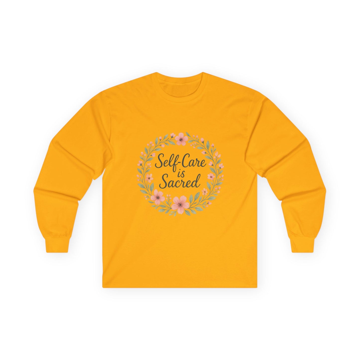Self-Care is Sacred Long Sleeve T-Shirt Unisex