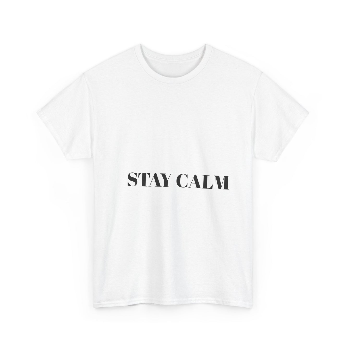 Stay Calm T shirt