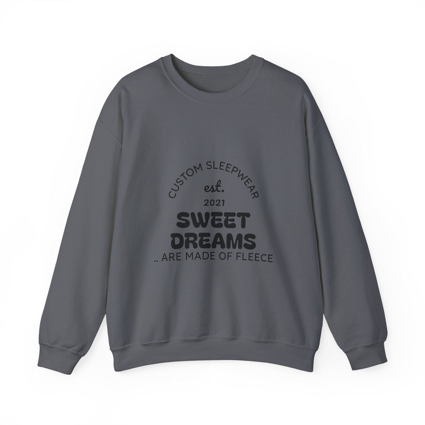 Sweet Dreams Unisex Sweatshirt