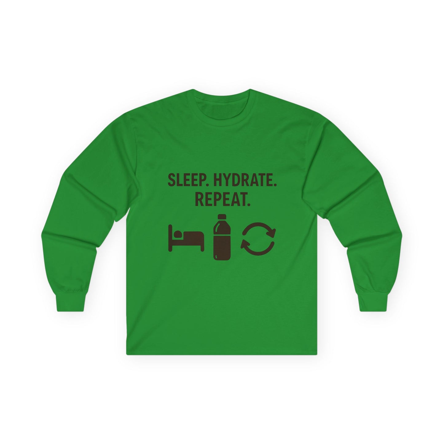 Sleep Hydrate Repeat Long Sleeve T-Shirt Unisex