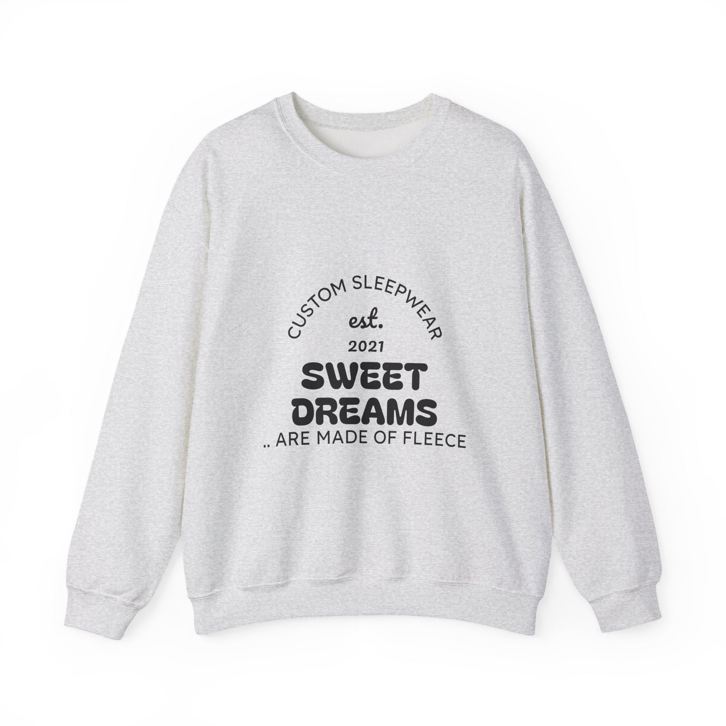 Sweet Dreams Unisex Sweatshirt