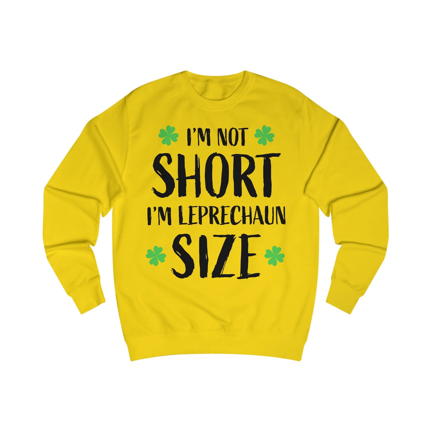 Leprechaun Size Unisex Sweatshirt