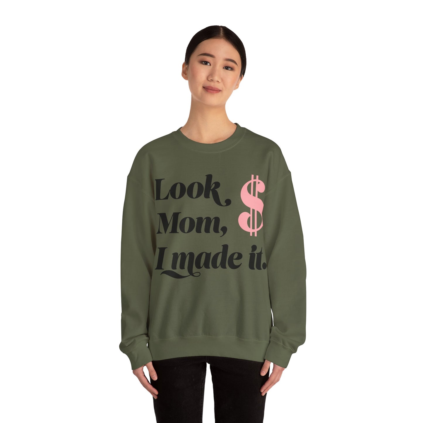 Crewneck Sweatshirt , Look Mom, I Made it