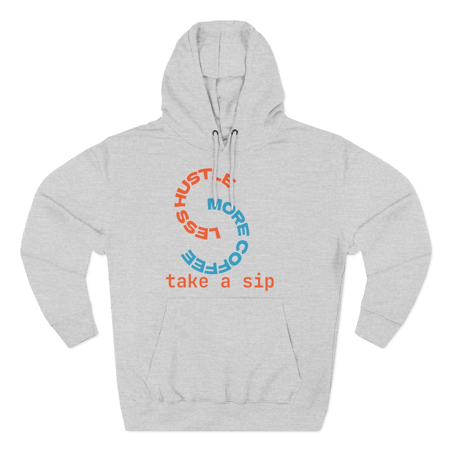 Less Hustle & Coffee Fleece Hoodie