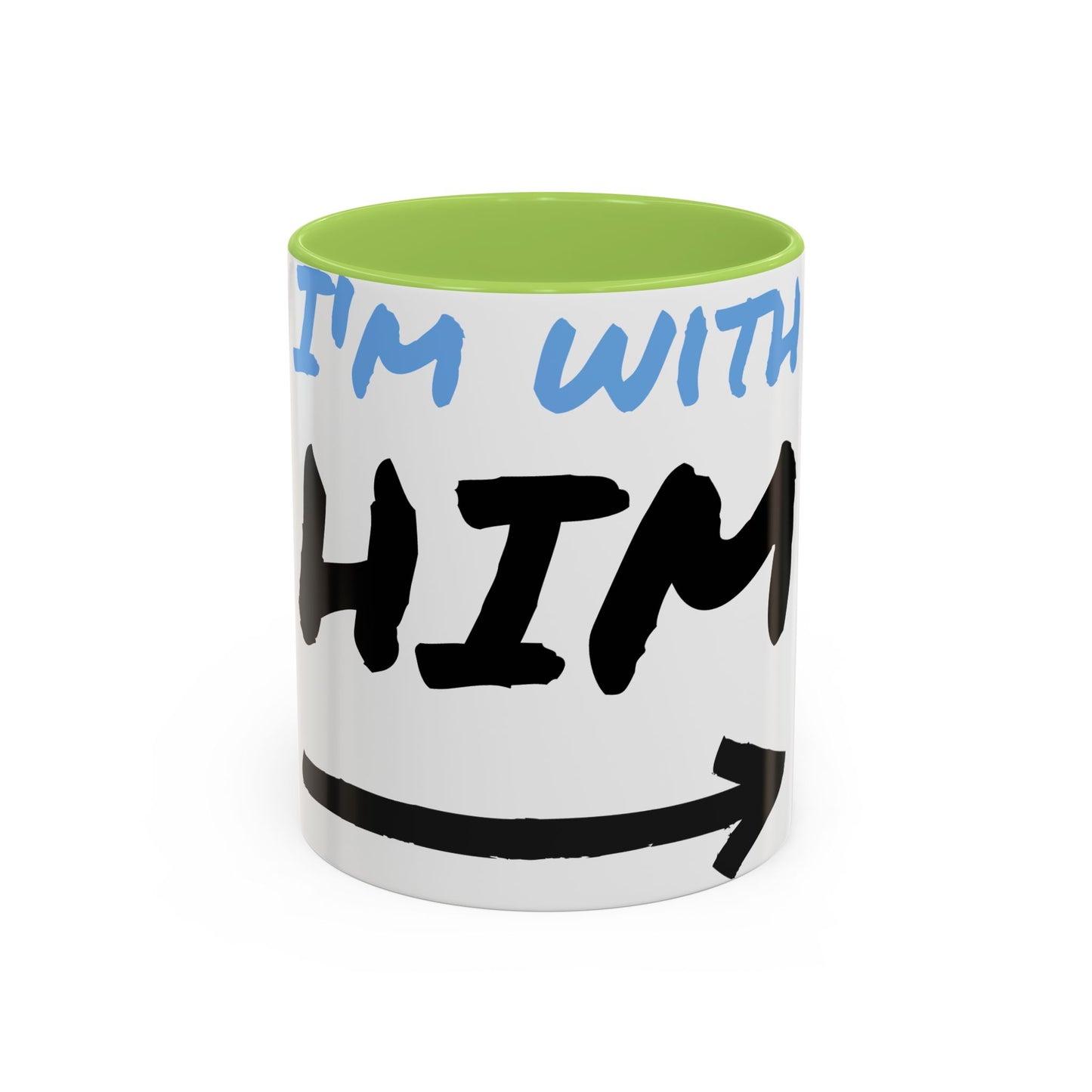 I'm With Him Accent Coffee Mug