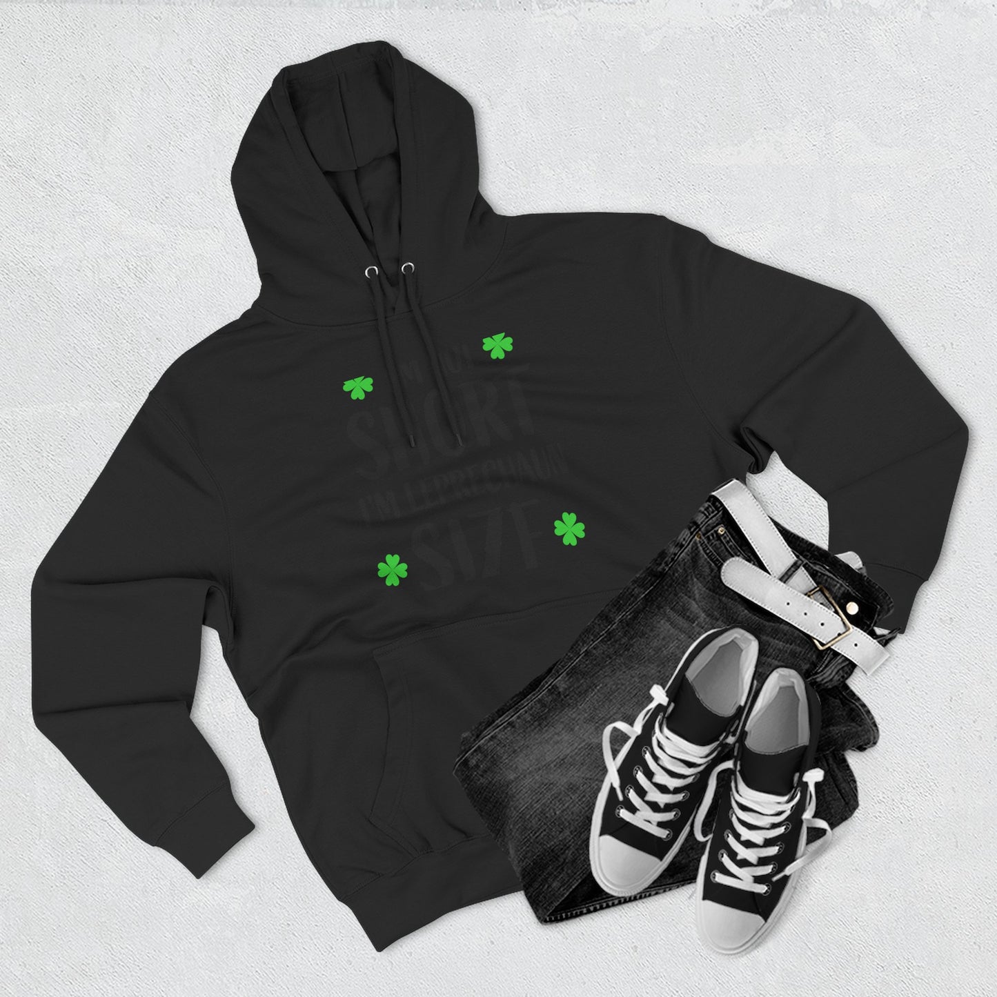 Funny St. Patrick's Day Hoodie, Leprechaun Size