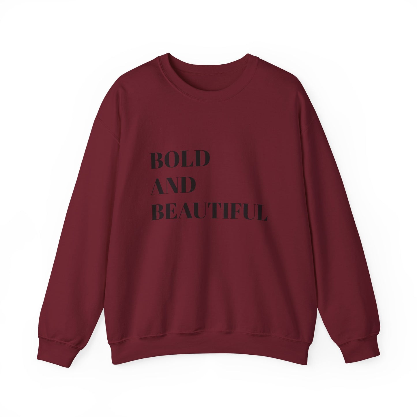 Bold and Beautiful Sweatshirt, Unisex Crewneck