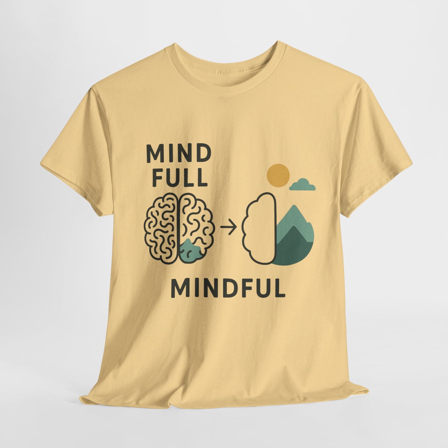 Mind Full β Mindful T-Shirt