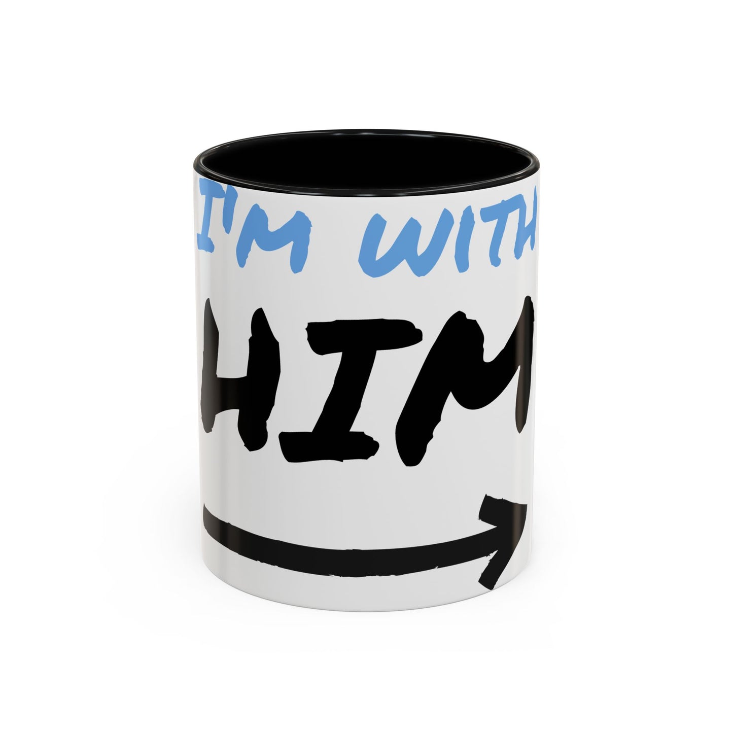 I'm With Him Accent Coffee Mug
