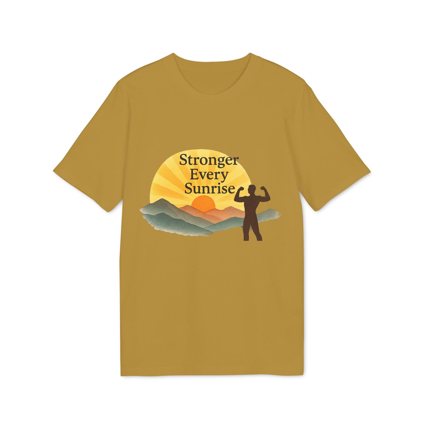 Stronger Every Sunrise Unisex T-Shirt