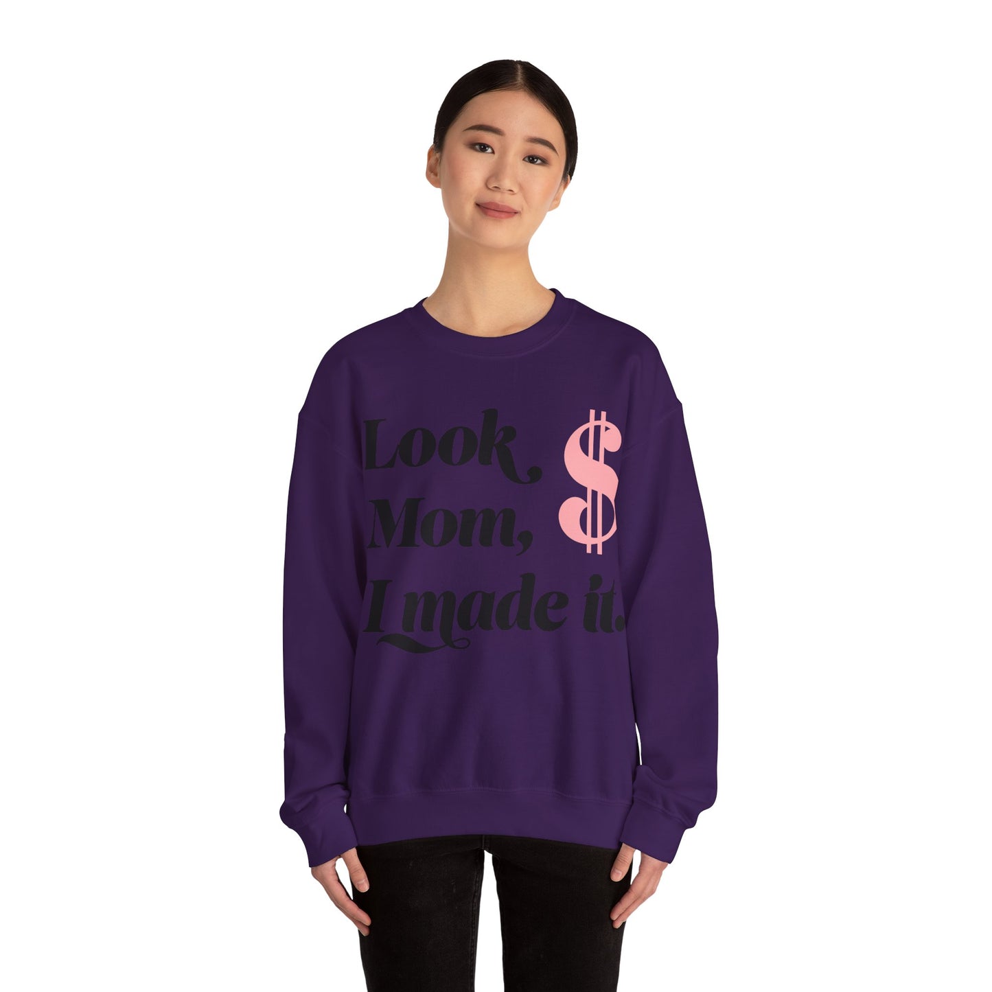 Crewneck Sweatshirt , Look Mom, I Made it