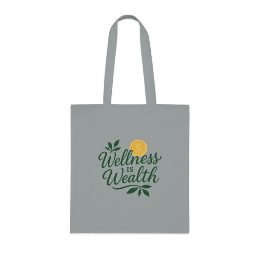 Wellness is Wealth Cotton Tote Bag