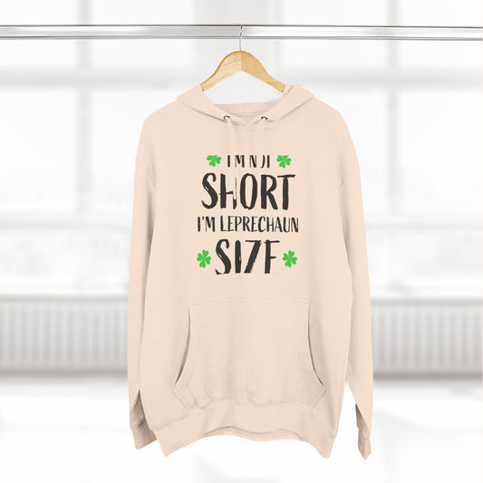Funny St. Patrick's Day Hoodie, Leprechaun Size