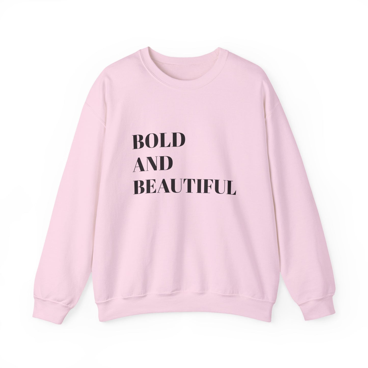 Bold and Beautiful Sweatshirt, Unisex Crewneck