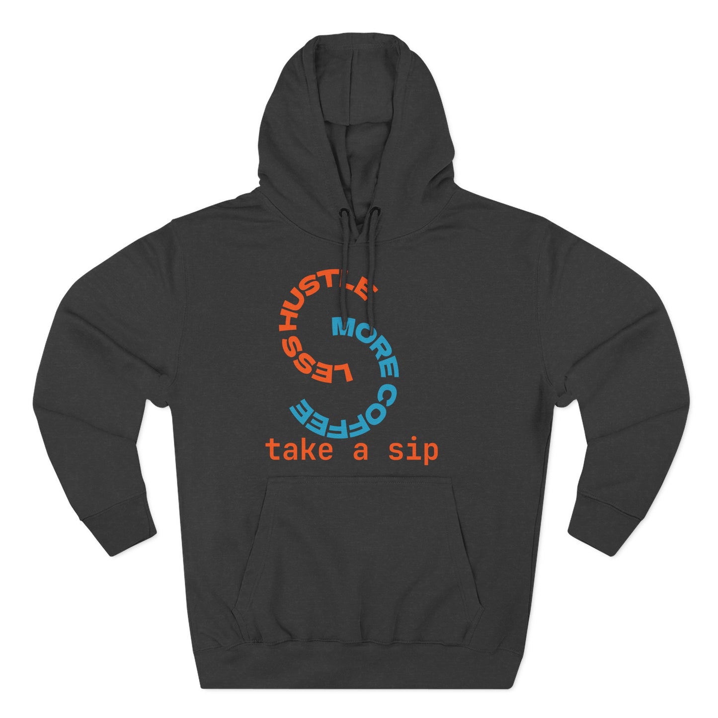 Less Hustle & Coffee Fleece Hoodie