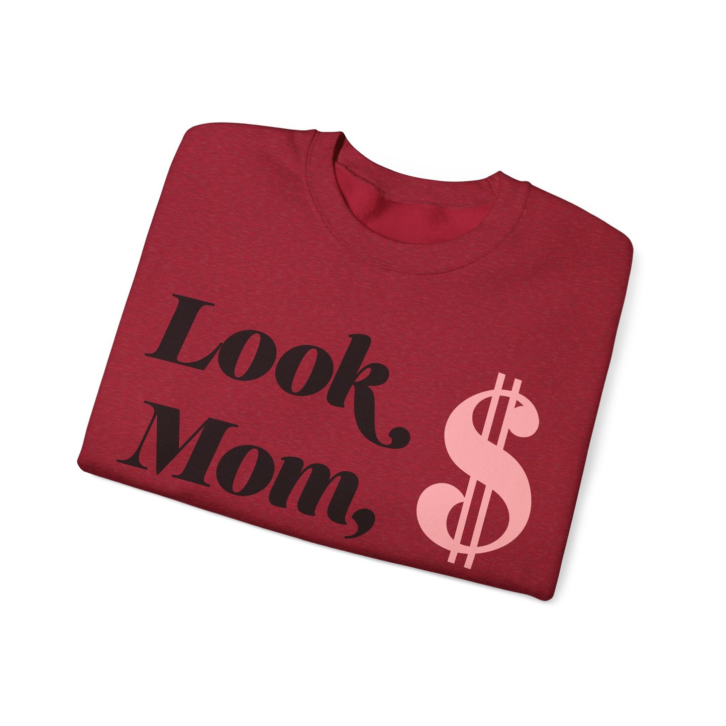 Crewneck Sweatshirt , Look Mom, I Made it