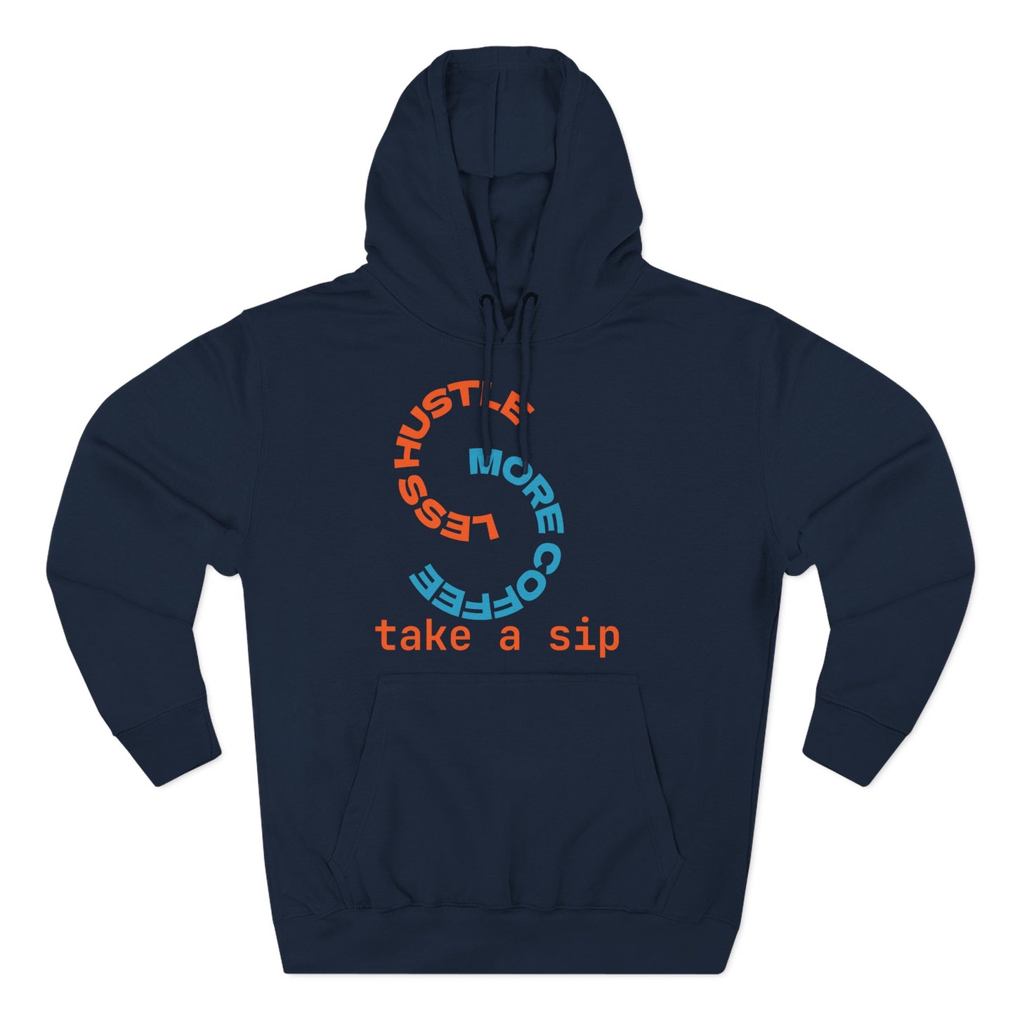 Less Hustle & Coffee Fleece Hoodie