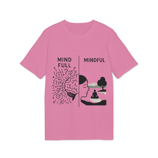 Mind Full → Mindful T-Shirt